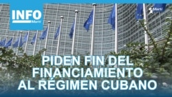 Info Martí | Piden fin del financiamiento europeo al régimen cubano