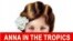Cartel de Ana en el Trópico. Cortesía de FundArte. 