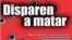 "Disparen a matar: Manuel para lavar y planchar cerebros en la Fuerza Armada Nacional Bolivariana de Venezuela", libro de Gustavo Azócar.